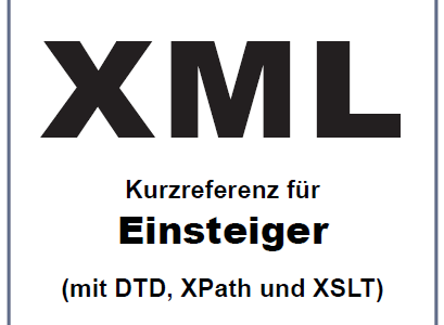 Neue Ausgabe XML-Kurzreferenz für Einsteiger