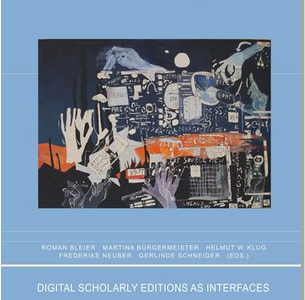 „Digital Scholarly Editions as Interfaces“ erschienen