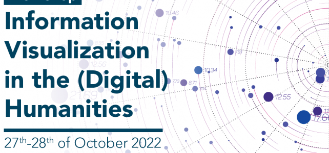 Workshop on Information Visualization in the (Digital) Humanities